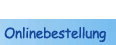 Onlinebestellung