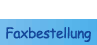 Faxbestellung